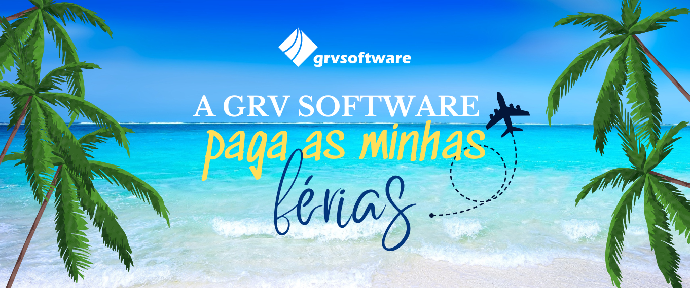 Promoção “A GRV Software paga as minhas férias”