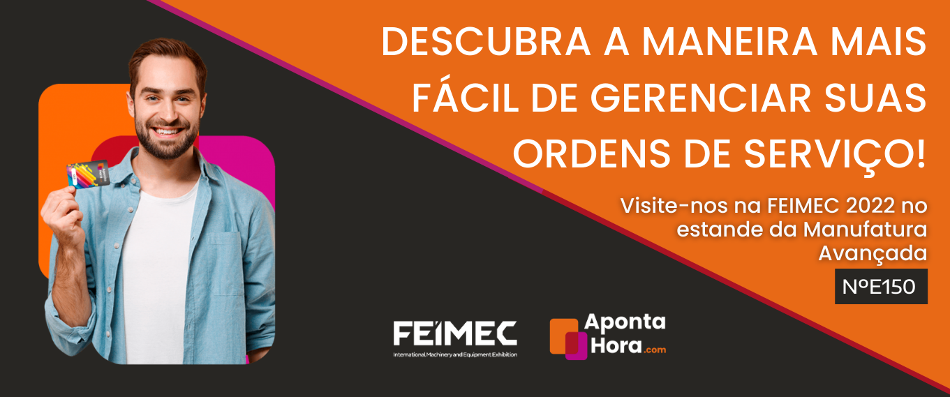 Participe da FEIMEC e descubra como fazer o apontamento de suas ordens de serviço com praticidade e sem erros