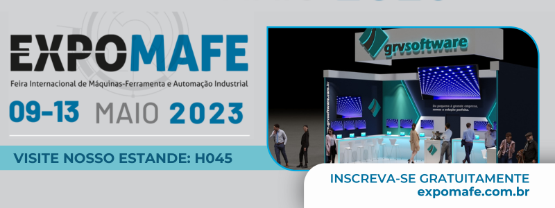 GRV SOFTWARE FAZ PROMOÇÃO E LEVA TODO O SEU PORTFÓLIO À EXPOMAFE - GRV Software - ERP industrial