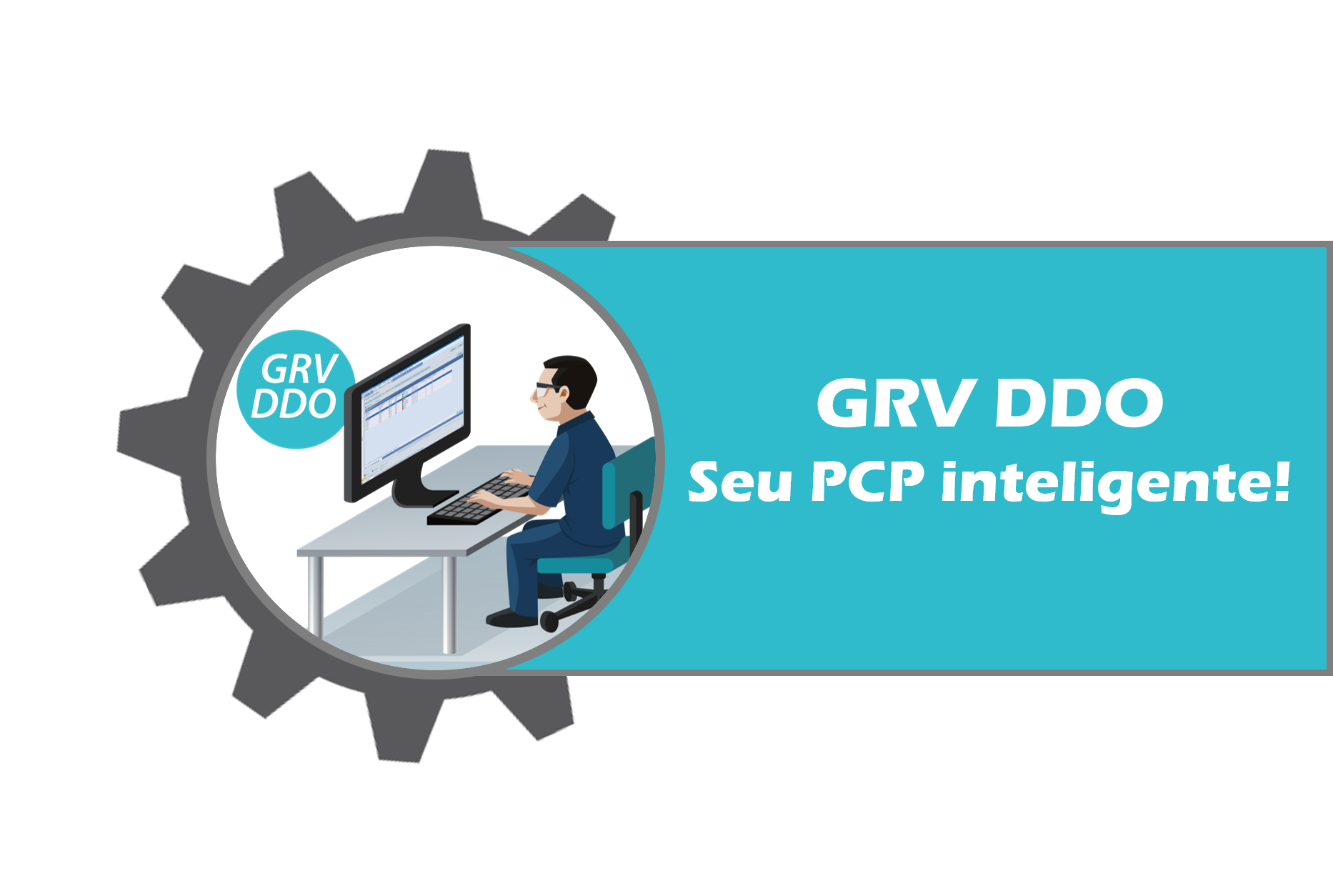 GRV DDO – Seu PCP inteligente