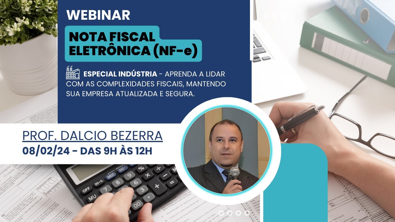 WEBINAR - Nota Fiscal Eletrônica (NF-e)