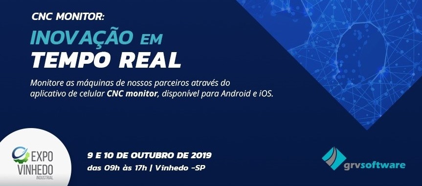 GRV Software participará do Expo Vinhedo Industrial 2019 em parceria com Bener Makino, Iscar e Mazak